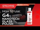 Gtechniq G4 Nanotech Glass Polish